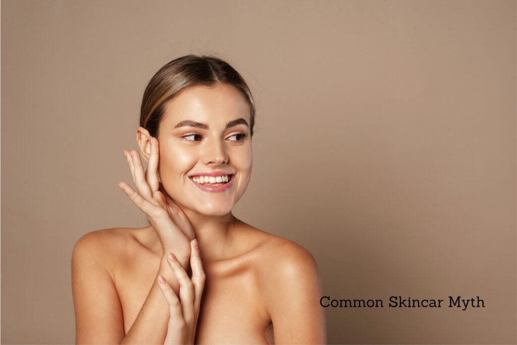 Common Skincare Myths