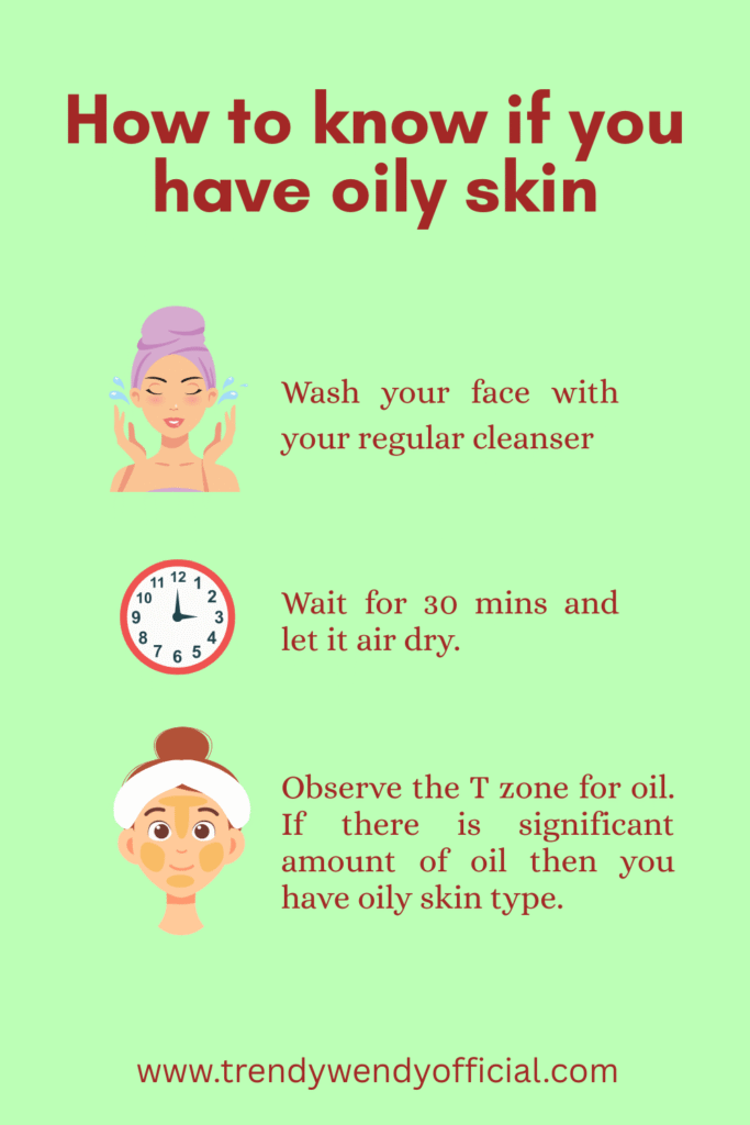 Check if you have oily skin